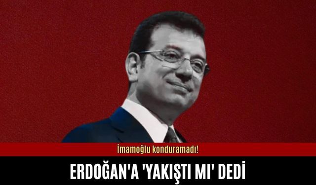 İmamoğlu konduramadı Erdoğan'a 'yakıştı mı' dedi