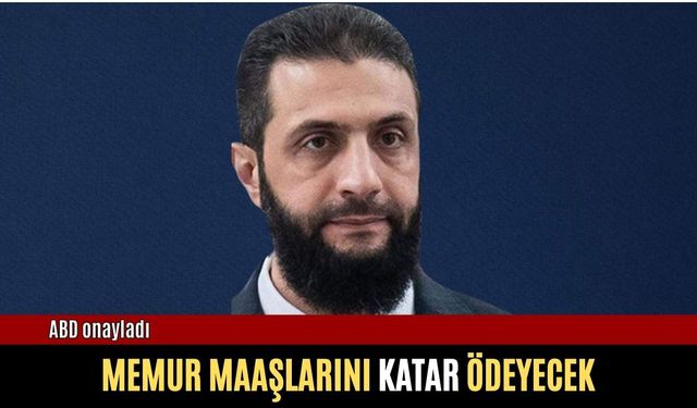 Katar Suriye'nin memur maaşlarını ödeyecek