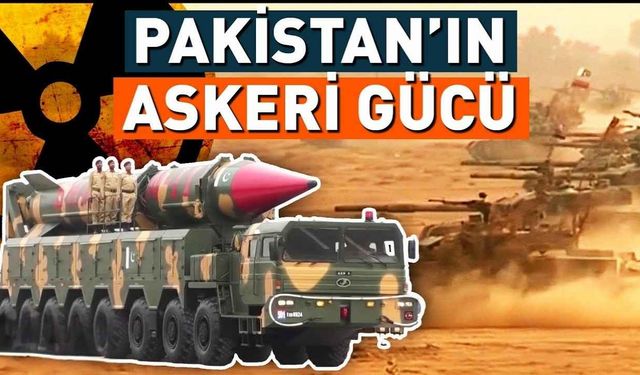 Pakistan'ın askeri gücü: Savaşın eşiğinde!