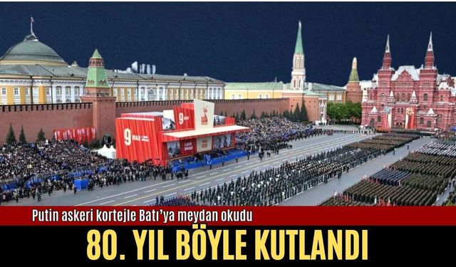 Putin askeri kortejle Batı’ya meydan okudu