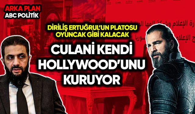 Culani kendi Hollywood’unu kuruyor! Ertuğrul'un platosu oyuncak gibi kalacak
