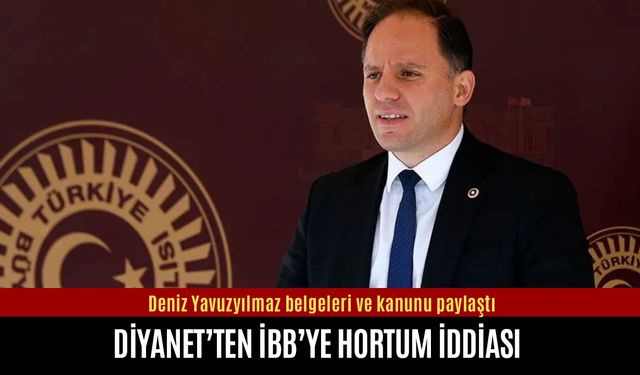 Yavuzyılmaz’dan İBB’ye Diyanet’ten hortum iddiası