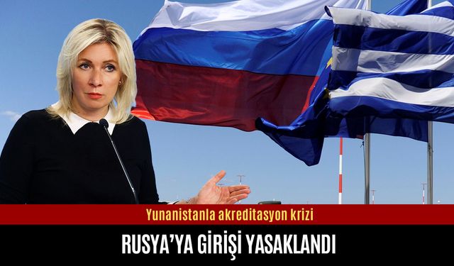Rusya’dan Yunanistan’a akreditasyon misillemesi