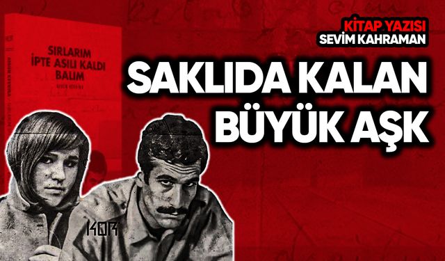 Saklıda Kalan Büyük Aşk