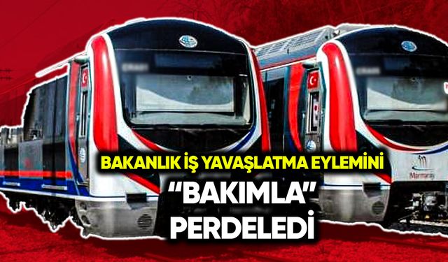 Bakanlık iş yavaşlatma eylemini “bakımla” perdeledi