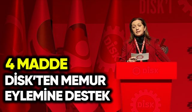 DİSK’ten memur eylemine destek: 4 madde