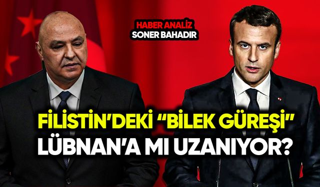 Filistin’deki “bilek güreşi” Lübnan’a mı uzanıyor?