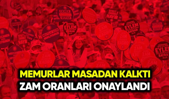 Memurlar masadan çekildi: Zam oranları onaylandı