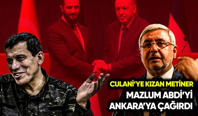 Culani’ye kızan Metiner, Abdi'yi Ankara'ya çağırdı!
