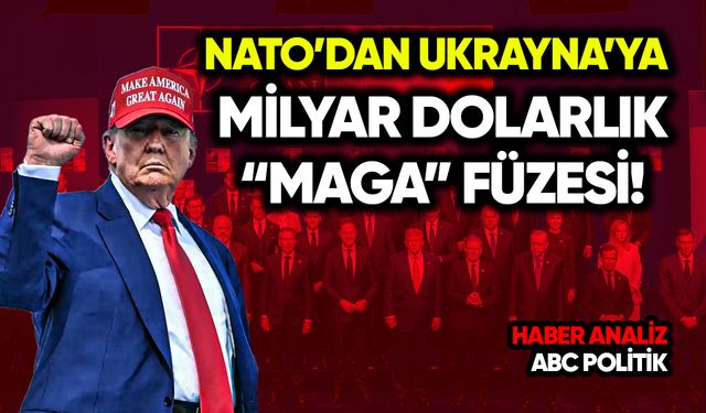 NATO’dan Ukrayna’ya milyar dolarlık “MAGA” füzesi