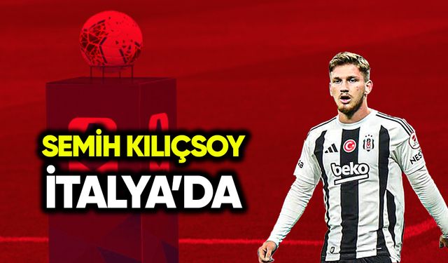 Semih Kılıçsoy İtalya’da