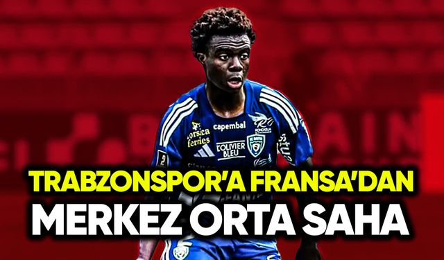 Trabzonspor’a Fransa’dan merkez orta saha