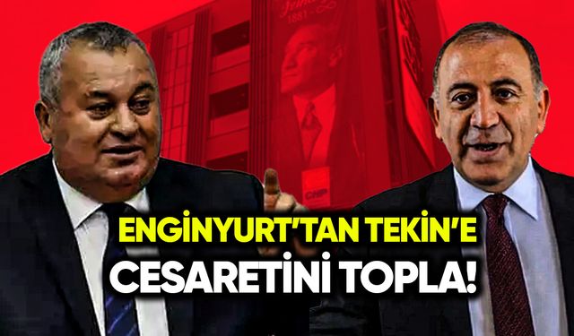 Cemal Enginyurt’tan Gürsel Tekin’e: Cesaretini topla
