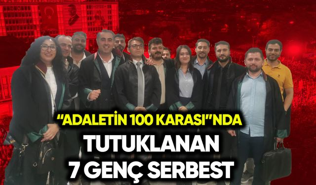 “Adaletin 100 Karası”nda tutuklanan 7 genç serbest