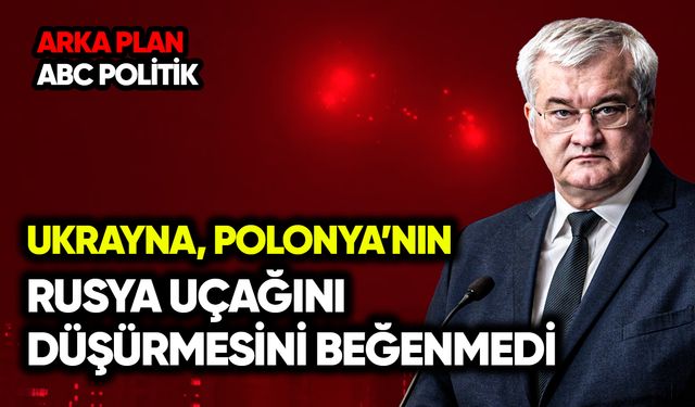 Ukrayna, Polonya’nın Rusya uçağını düşürmesini beğenmedi
