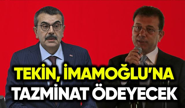 Yusuf Tekin, Ekrem İmamoğlu'na tazminat ödemeyecek
