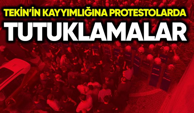 Tekin’in kayyımlığına protestolarda tutuklamalar