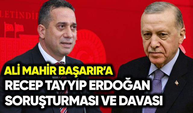 Başarır’a Erdoğan soruşturması ve tazminat davası