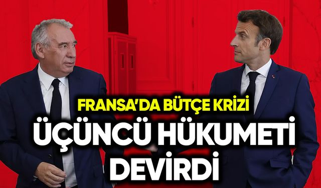 Fransa’da bütçe krizi üçüncü hükumeti devirdi