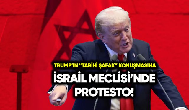 Trump'ın "Tarihi şafak" konuşmasına İsrail Meclisi'nde protesto!