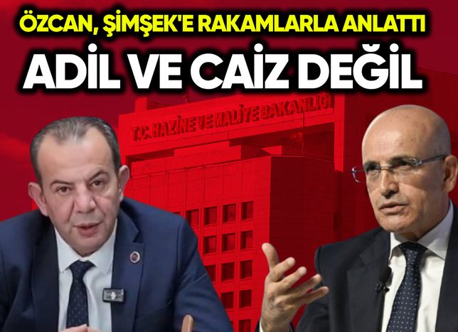 Tanju Özcan Mehmet Şimşek'e rakamlarla anlattı: Adil ve caiz değil