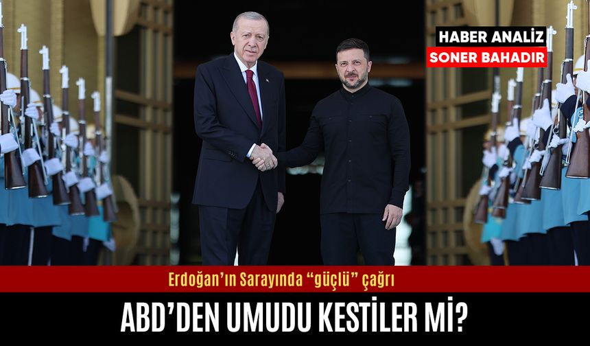 Erdoğan ve Zelenski ABD’den umudu kesti mi?