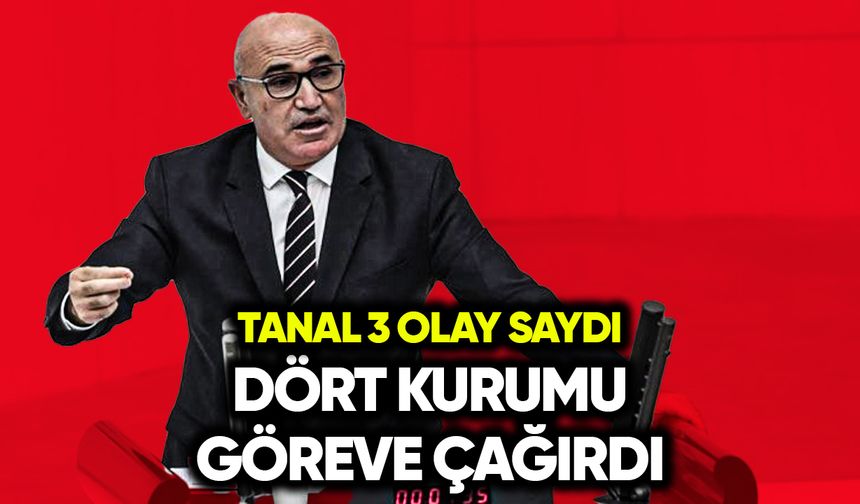 Tanal 3 iddia saydı: 4 kurumu göreve çağırdı